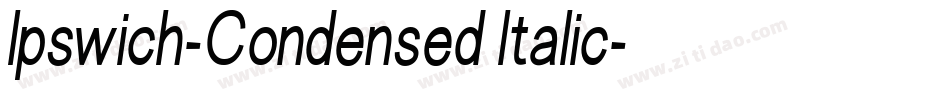 Ipswich-Condensed Italic字体转换